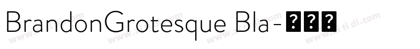 BrandonGrotesque Bla字体转换